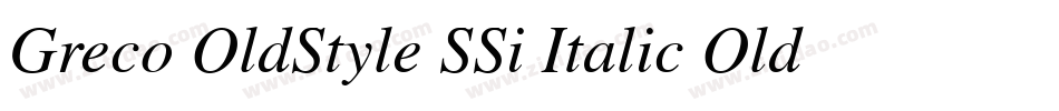 Greco OldStyle SSi Italic Old Style Figures字体转换